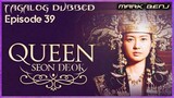 Queen Seon D𝕖ok Episode 39
