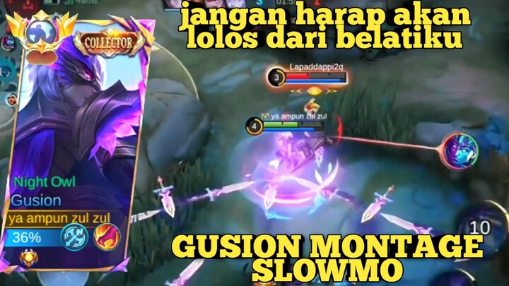 jangan harap akan lolos dari belatiku ~ gusion montage