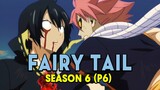 ALL IN ONE Tóm Tắt "Hội Đuôi Tiên" Season 6 (P6) Hội Pháp Sư Fairy Tail | Review anime hay