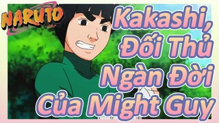 Kakashi, Đối Thủ Ngàn Đời Của Might Guy