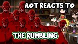 PAST AOT Reacts to The Future "The Rumbling" || Gacha Club ||
