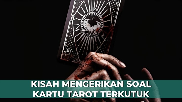 Kisah Mengerikan Soal Kartu Tarot Terkutuk | Rekomendasi