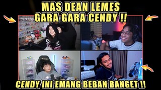 MAS DEAN Lemes Gara Gara CENDY❗CENDY Ini Emang Beban Banget❗DC Bala Bala