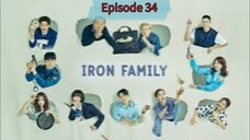 Iron Family Episode 34 English Sub