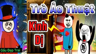 Gấu Đẹp Trai : TRÒ ẢO THUẬT KINH DỊ | Phim Ngắn Gấu Đẹp Trai Hài Hước Kinh Dị