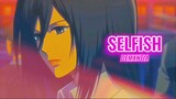 「EREN X MIKASA」 SELFISH by (demxntia)  -「AMV」- Short Anime MV 「SHINGEKI NO KYOJIN」