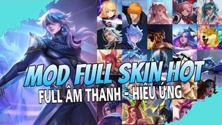 Mod Full  Skin Liên Quân Mới Nhất Full Hiệu Ứng Kĩ Năng Âm Thanh