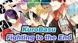 Kuroko‘s Basketball| So-called basketball is all about fighting to the end!