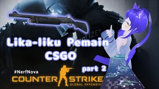 Lika-liku Keseharian pemain CSGO