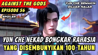 YUN CHE MEMBONGKAR RAHASIA PARA TETUA | Spoiler Eps 56 Against The Gods