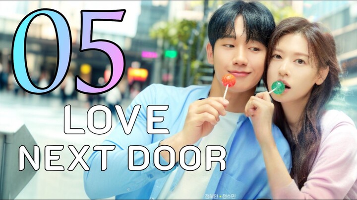 🌸EP 5 | Love Next Door (2024) [EngSub]