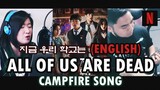 [ENGLISH] ALL OF US ARE DEAD (CAMPFIRE SONG EP 8 지금 우리 학교는) by Marianne ft. Mikko Music