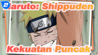 [Naruto] Kekuatan Puncak di Shippuden!_2