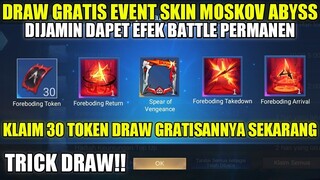 TRICK DRAW GRATIS EVENT SKIN MOSKOV ABYSS MLBB | CARA DAPATKAN EFEK RECALL,SPAWN, DAN BORDER GRATIS