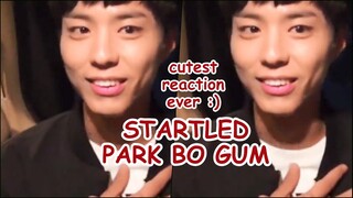 STARTLED PARK BO GUM! CUTEST REACTION EVER! SOO ADORABLE!