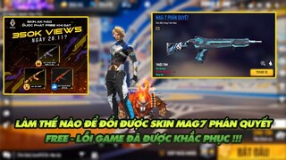 FREE FIRE| HƯỚNG DẪN CÁCH KIẾM MAG7 PHÁN QUYẾT CỰC DỄ - KHẮC PHỤC LỖI SỰ KIỆN