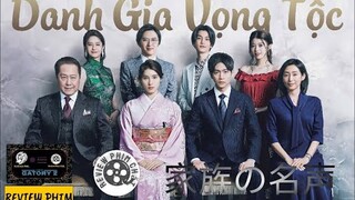 Review phim : Danh gia vọng tộc Full HD ( 2022 ) - ( Tóm tắt bộ phim )