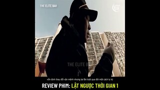 Review phim: Lật Ngược Thời Gian (365: Repeat The Year) Một nhóm cùng xuyên không về 1 năm trước