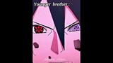 Younger brother or older brother#anime#edit#otaku#itachi#sasuke