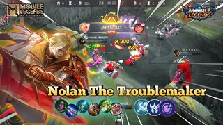 NOLAN THE TROUBLEMAKER🔥|| GAMEPLAY NOLAN - MLBB