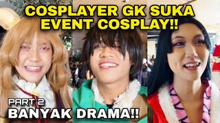 Cosplayer Gak Suka Event Cosplay?