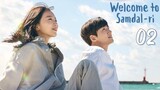 [Ep.02] 🇰🇷Welcome to Samdal-ri korean drama(2023)