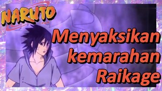 Menyaksikan kemarahan Raikage