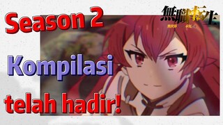 [Mushoku Tensei] Kompilasi | Season 2 telah hadir!