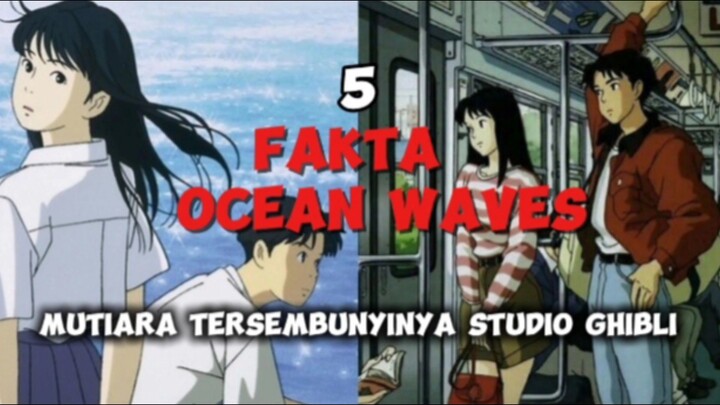 mutiara tersembunyi studio ghibli😱 5 fakta menarik movie anime ocean waves