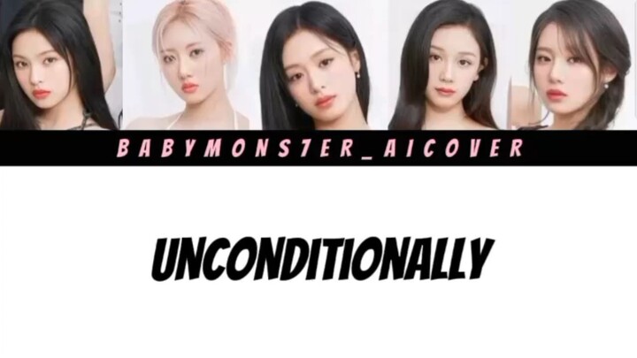UNCONDITIONALLY - AHYEON & PHARITA & RAMI & CHIQUITA  & RORA AI COVER