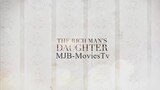 The Rich Man’s Daughter - Full Episode 49