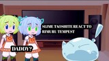 slime taoshite react to rimuru tempest || infinity reactions