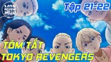 Cái Chết Của Baji, Lí Do Thành Lập Tokyo Manji | Tokyo Revengers Tập 21, 22 | Tóm Tắt Anime
