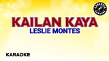 Kailan Kaya (Karaoke) - Leslie Montes