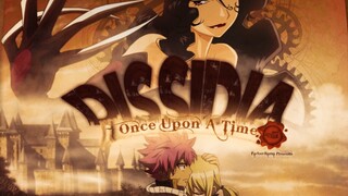 ยำAnime ร่วมประสานDissidiaไปกับเพลง "Once Upon A Time - Kamelot"