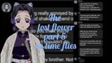 The Lost Flower Part 5 "As Time Flie" - Demonslayer Text Story