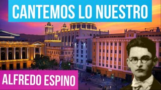 CANTEMOS LO NUESTRO ALFREDO ESPINO 🌄🇸🇻 | Poema Cantemos Lo Nuestro de Alfredo Espino 🥰 | Zoe