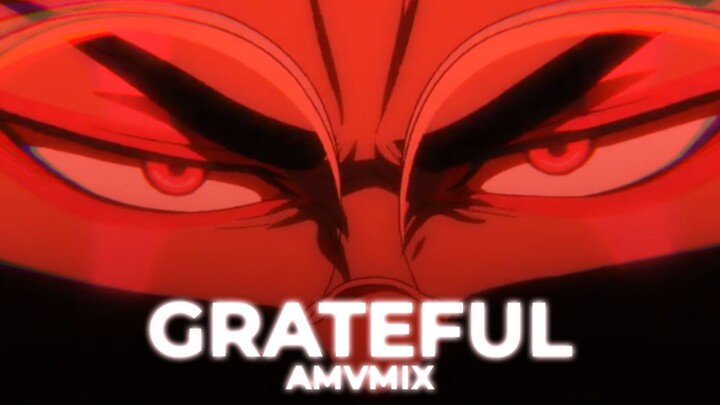 [AMV MIX] Grateful