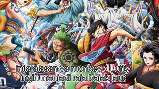 Ternyata inilah alasan monkey d Luffy ingin menjadi raja bajak laut ⁉️