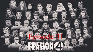 Preman Pensiun 4 Eps. 31