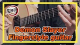 Demon Slayer|【Gurenge】Fingerstyle guitar-Complete Version