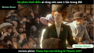 Tóm tắt phim Titanic phần 1 #reviewphimhay