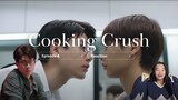 Cooking Crush อาหารเป็นยังไงครับหมอ Episode 4 Reaction
