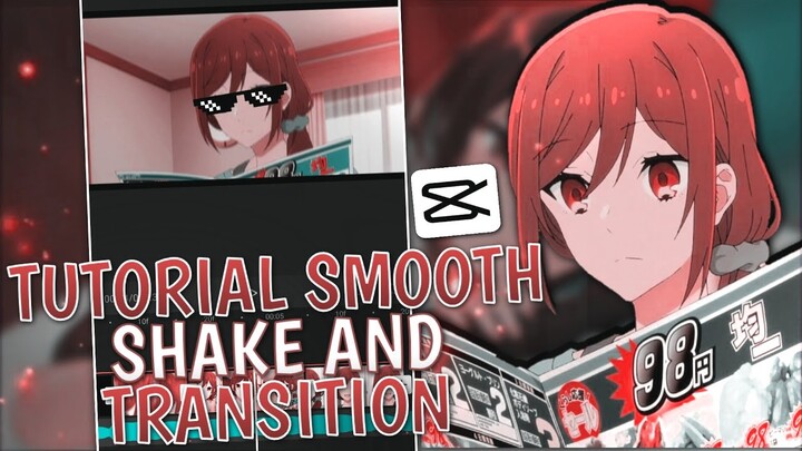 Tutorial AMV Smooth Shake And Transition || Capcut Tutorial