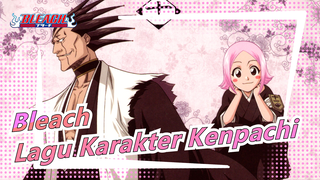 [Bleach] Lagu Karakter Zaraki Kenpachi