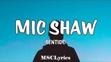 Mic Shaw - Sentido (Lyrics)🎵