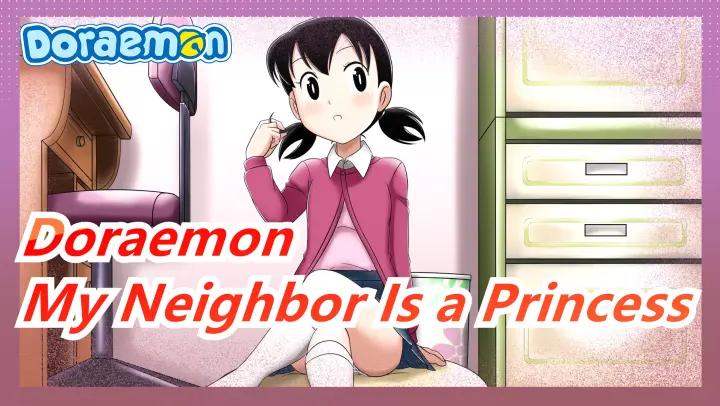 [Doraemon] My Neighbor Is a Princess