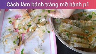 Cách làm bánh tráng mỡ hành p1