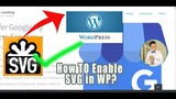 How To Enable SVG Support in WordPress Guide