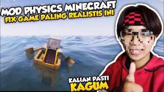 MOD PHYSICS MINECRAFT BIKIN GW IRI LIAT KEREALISTISANNYA !!